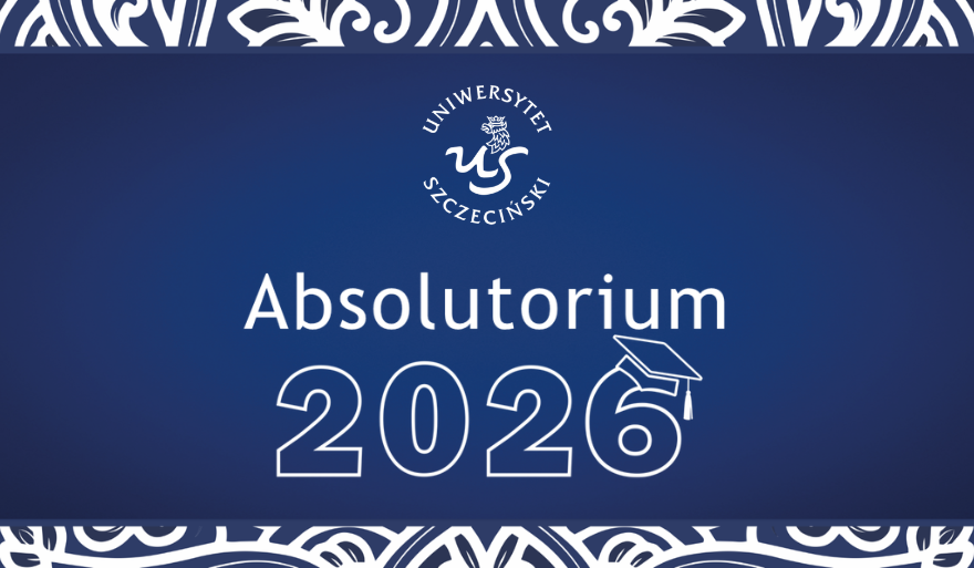 Zaproszenie na Absolutorium Ogólnouczelniane Uniwersytetu Szczecińskiego