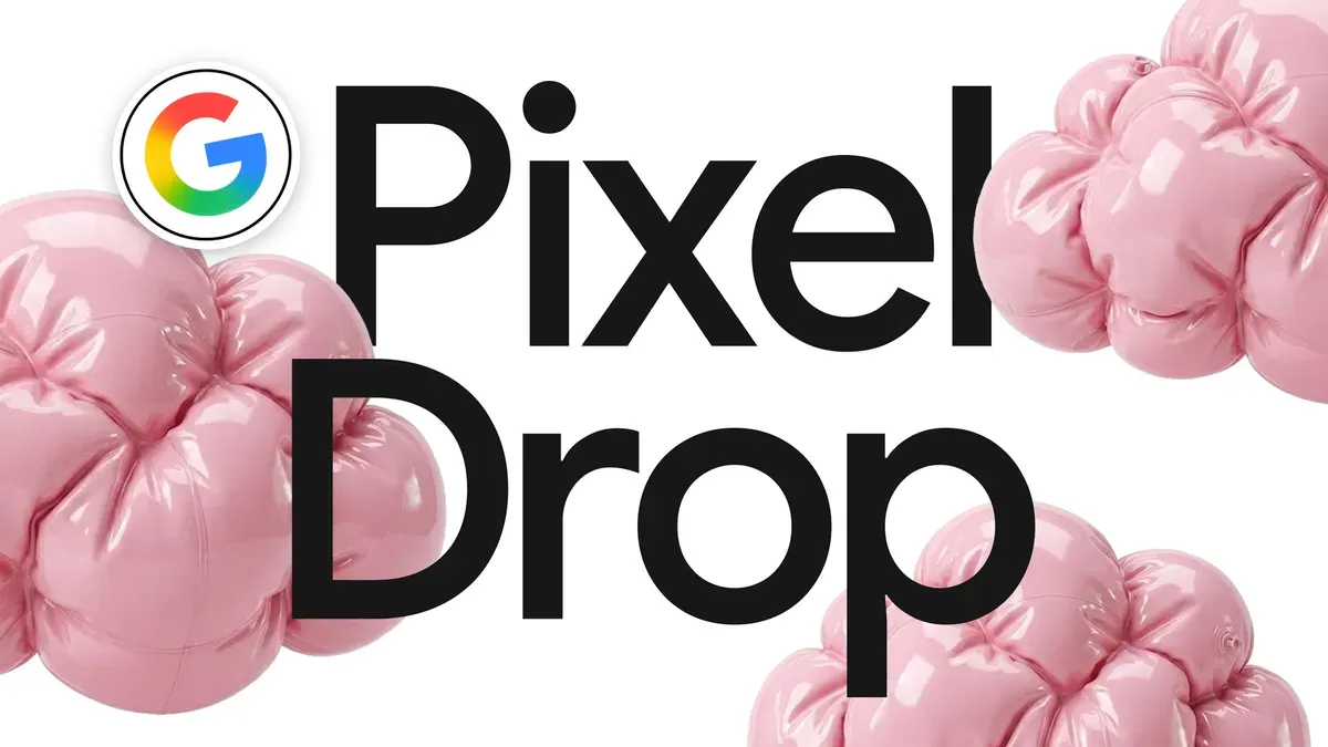 September Pixel Drop: New Pixel VIP updates, Pixel Watch features, and more