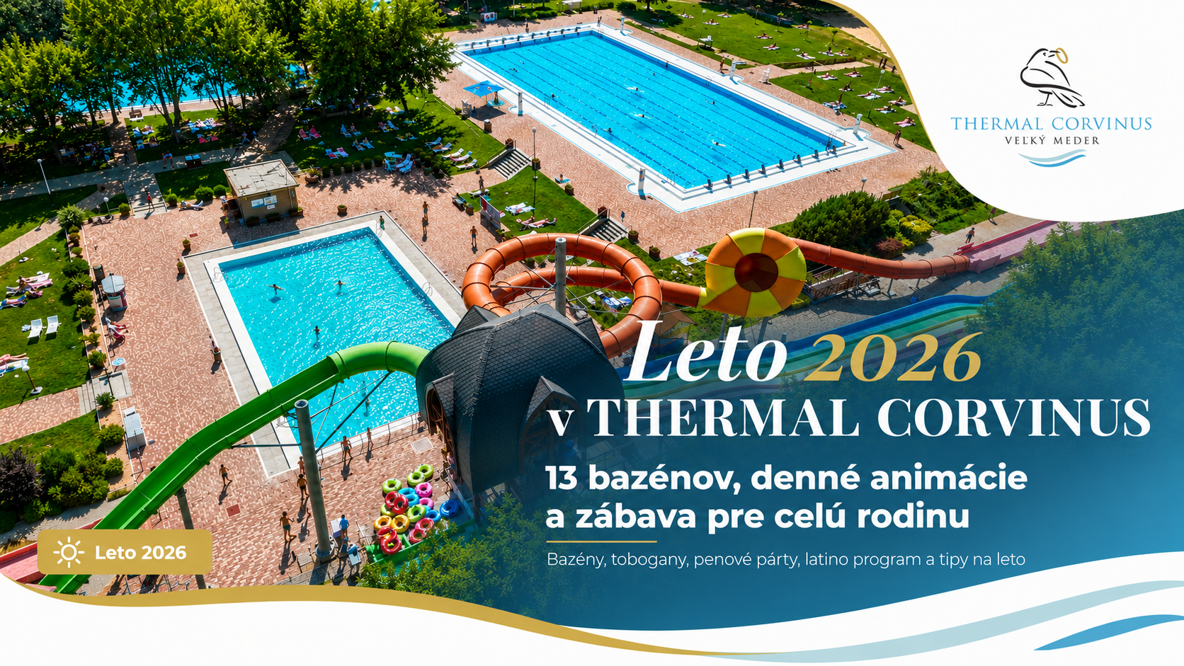 Leto 2026 v THERMAL CORVINUS: 13 bazénov, denné animácie a zábava pre celú rodinu