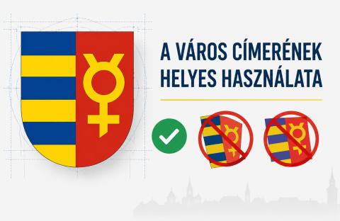 Tájékoztatás a város címerének használatáról a 2026-os önkormányzati választási kampányban