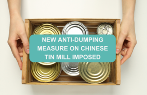 New anti-dumping measure on Chinese tin mill imposed