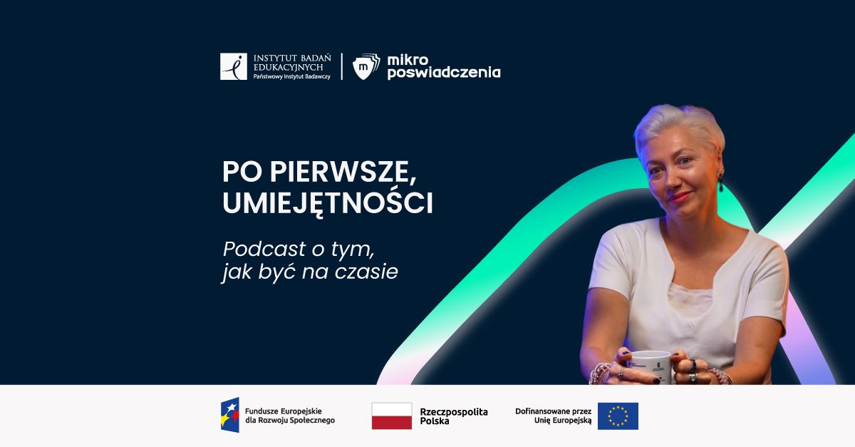 Jowita Michalska gościem podcastu IBE PIB. “Lifelong learning to nie hasztag"