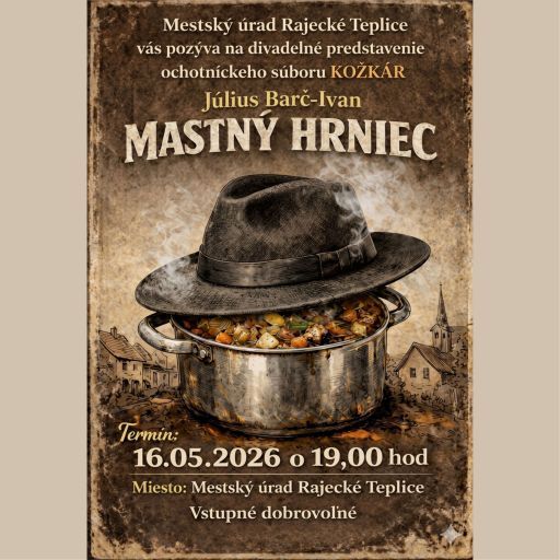 Už túto sobotu 16.5.2026 sa Mestský úrad Rajecké Teplice premení na divadelné javisko.