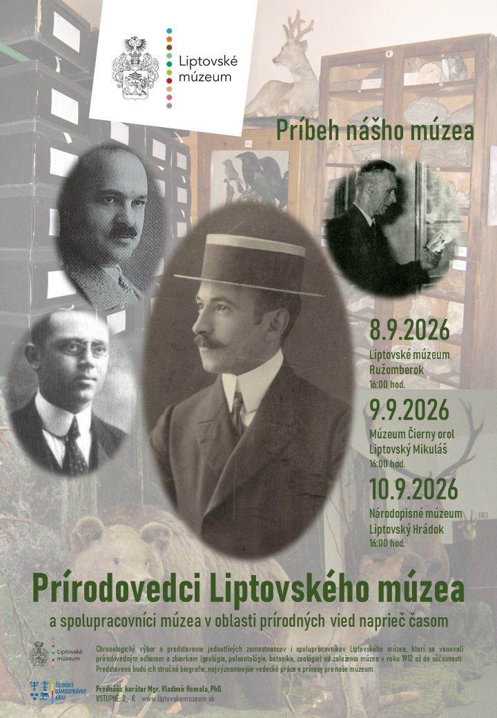 PRÍBEH NÁŠHO MÚZEA: SPOZNAJTE PRÍRODOVEDCOV LIPTOVSKÉHO MÚZEA