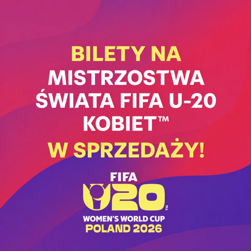 Rozpoczęła się sprzedaż biletów na Mistrzostwa Świata FIFA U-20 Kobiet 2026 w Polsce