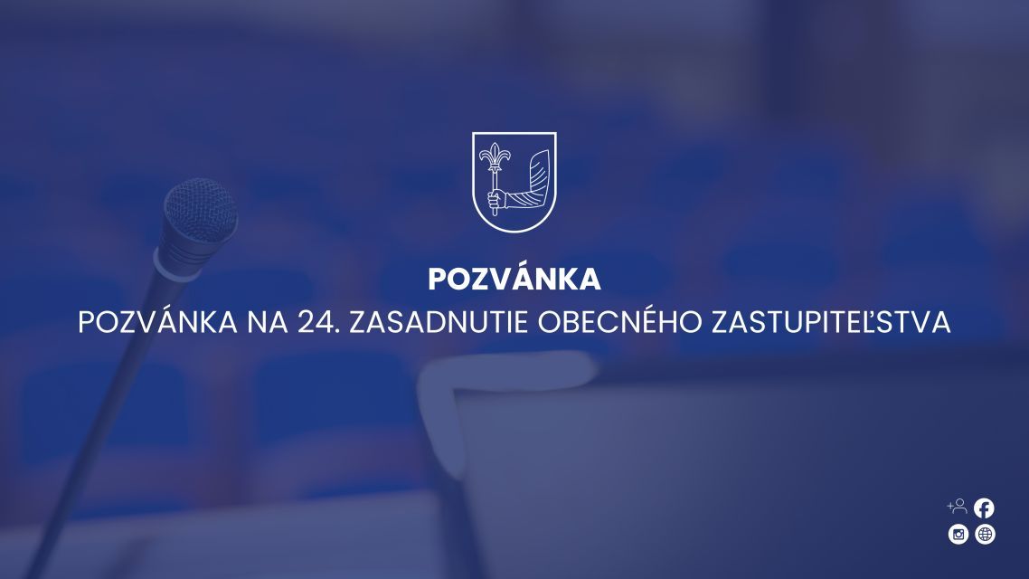 Pozvánka na pokračovanie 24. zasadnutia Obecného zastupiteľstva v Bernolákove
