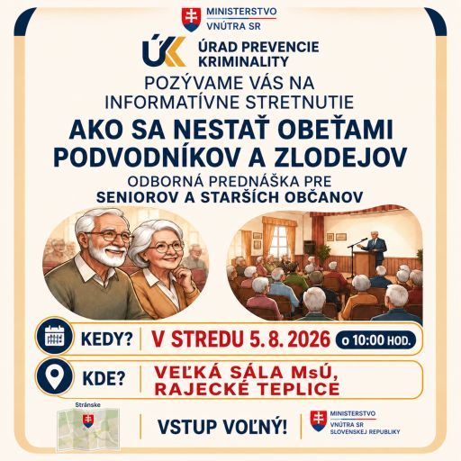 Bezplatná prednáška pre seniorov: Ako sa nestať obeťami podvodníkov a zlodejov