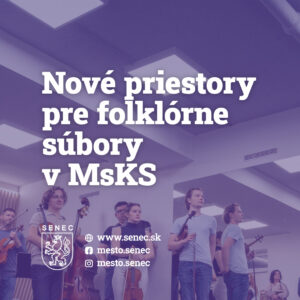 Nové priestory pre folklórne súbory v MsKS