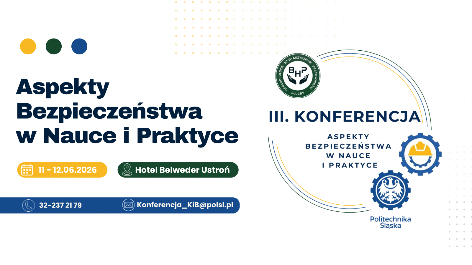 Zapraszamy na III Konferencję „Aspekty Bezpieczeństwa w Nauce i Praktyce”