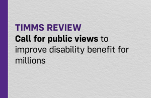 Call for public views to improve disability benefit for millions