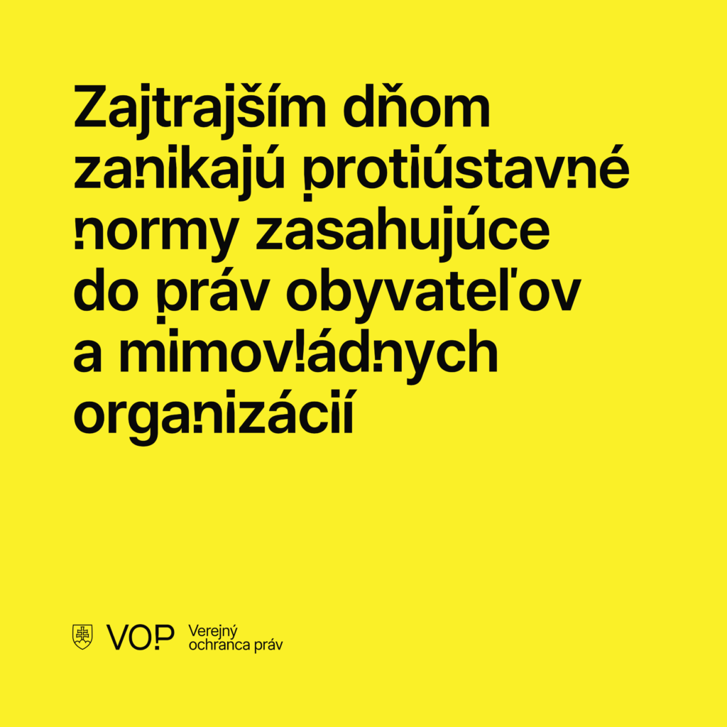 Zajtrajším dňom zanikajú protiústavné normy zasahujúce do práv obyvateľov a mimovládnych organizácií.