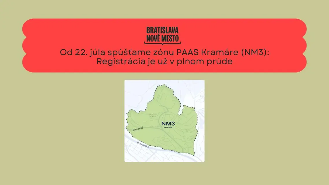 Od 22. júla spúšťame zónu PAAS Kramáre (NM3). Registrácia je už v plnom prúde