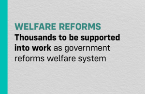 Thousands to be supported into work as government reforms welfare system