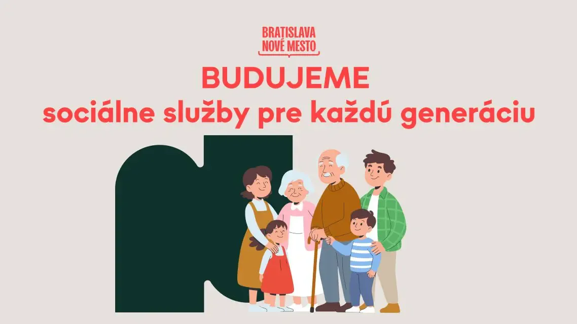 Rozvíjame služby pre seniorov, rodiny aj ľudí v náročných životných situáciách