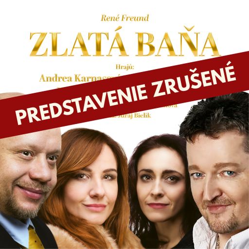 Oznam o zrušení divadelného predstavenia Zlatá baňa