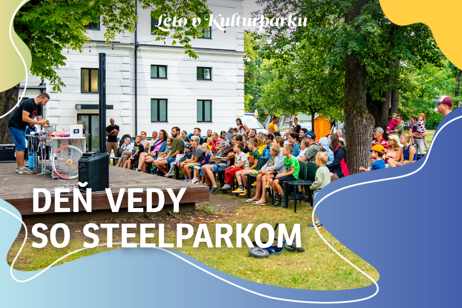 Jeden deň. Nekonečno objavov. SteelPark opäť prinesie veľkú oslavu vedy pre celú rodinu