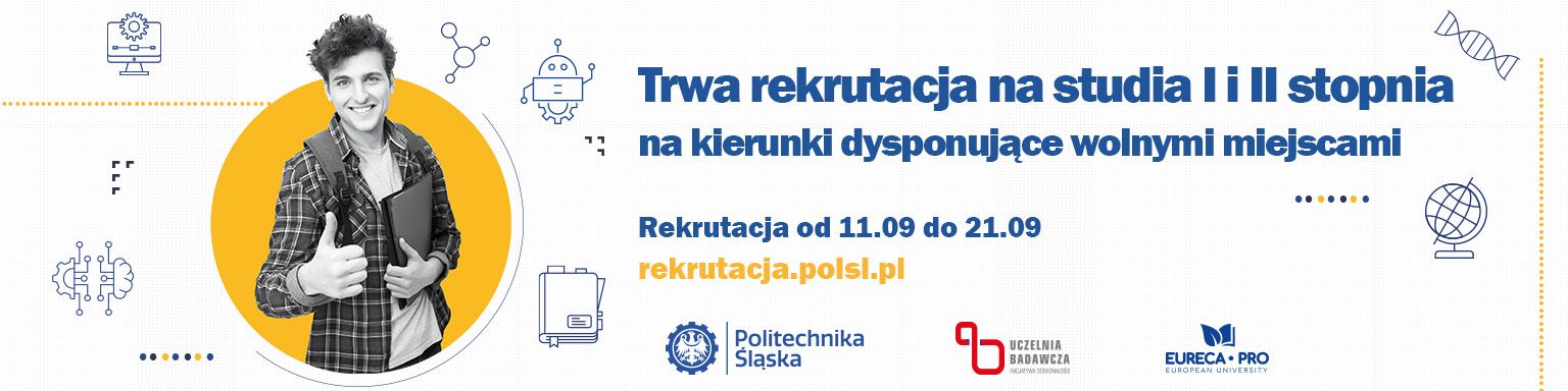 Trzecia tura rekrutacji na Politechnikę Śląską