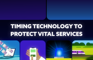 Cutting-edge timing technology to protect vital services