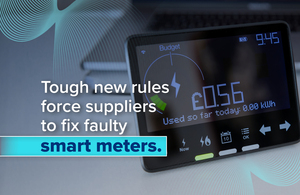 Tough new rules force suppliers to fix faulty smart meters