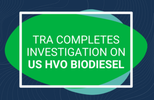 TRA completes investigation on US HVO biodiesel