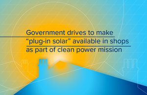 Government to make “plug-in solar” available within months