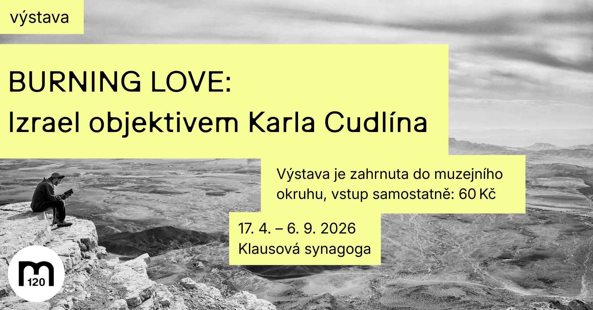 Židovské muzeum v Praze uvede výstavu BURNING LOVE: Izrael objektivem Karla Cudlína