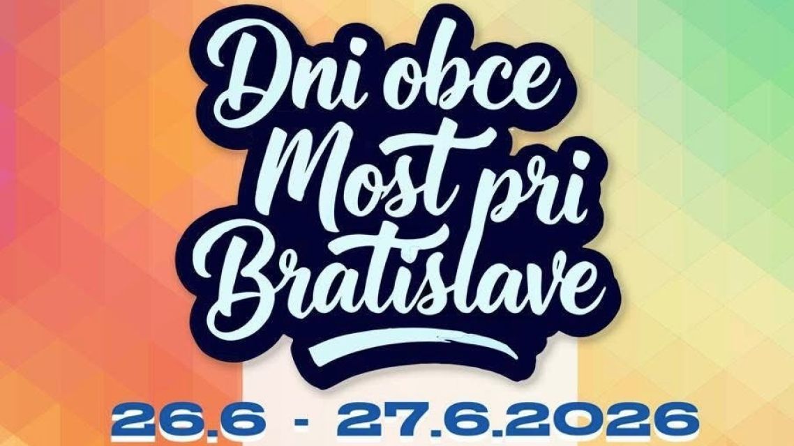 Dni obce Most pri Bratislave 2026