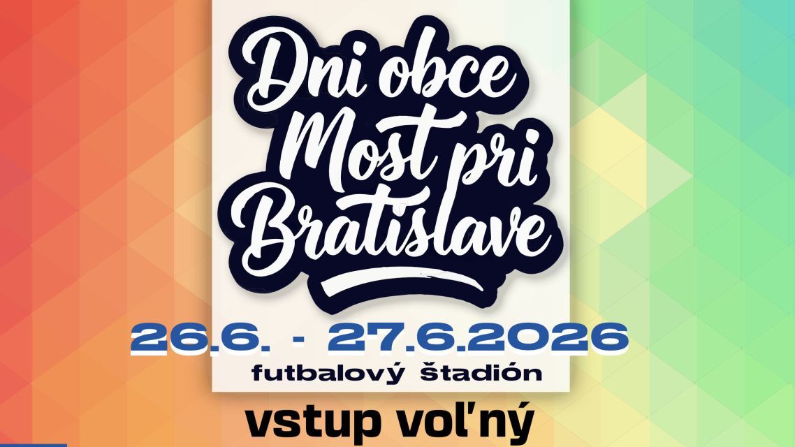 Dni obce Most pri Bratislave 2026