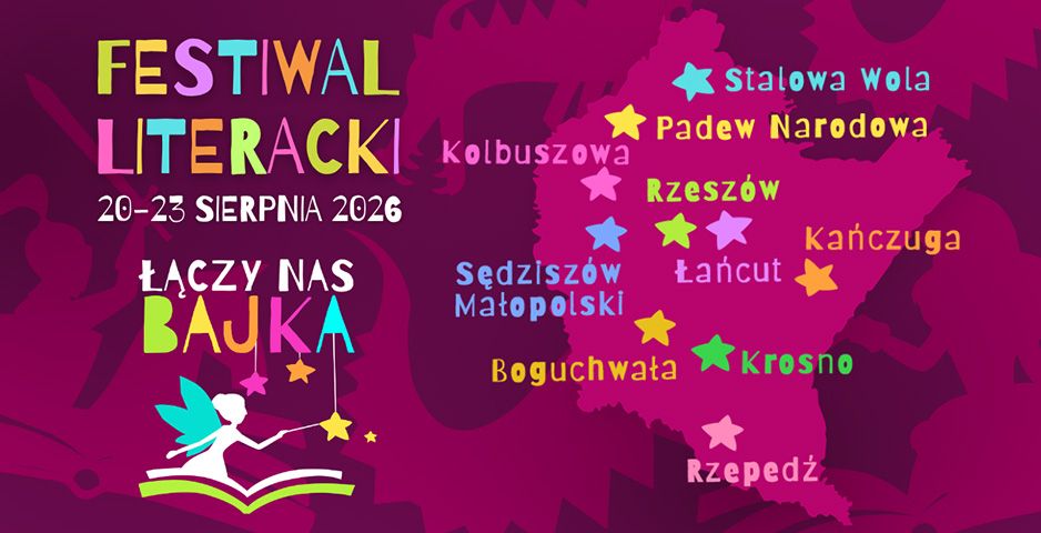 Festiwal Literacki „Łączy nas bajka” po raz trzeci na Podkarpaciu. Zaproszenie dla bibliotekarzy