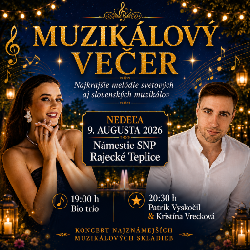 Muzikálový večer v Rajeckých Tepliciach prinesie najväčšie hity svetových aj slovenských muzikálov