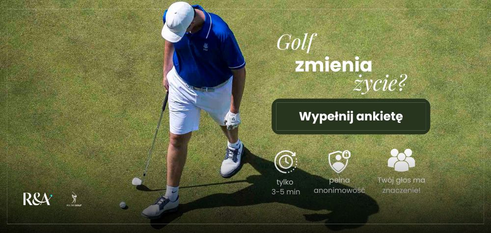 Ważne badanie The R&A. Twój głos może pomóc w rozwoju golfa w Polsce