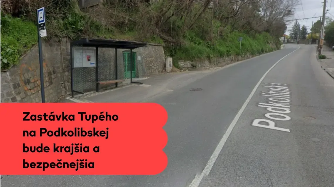 Zastávku MHD Tupého na Podkolibskej ulici čaká úprava