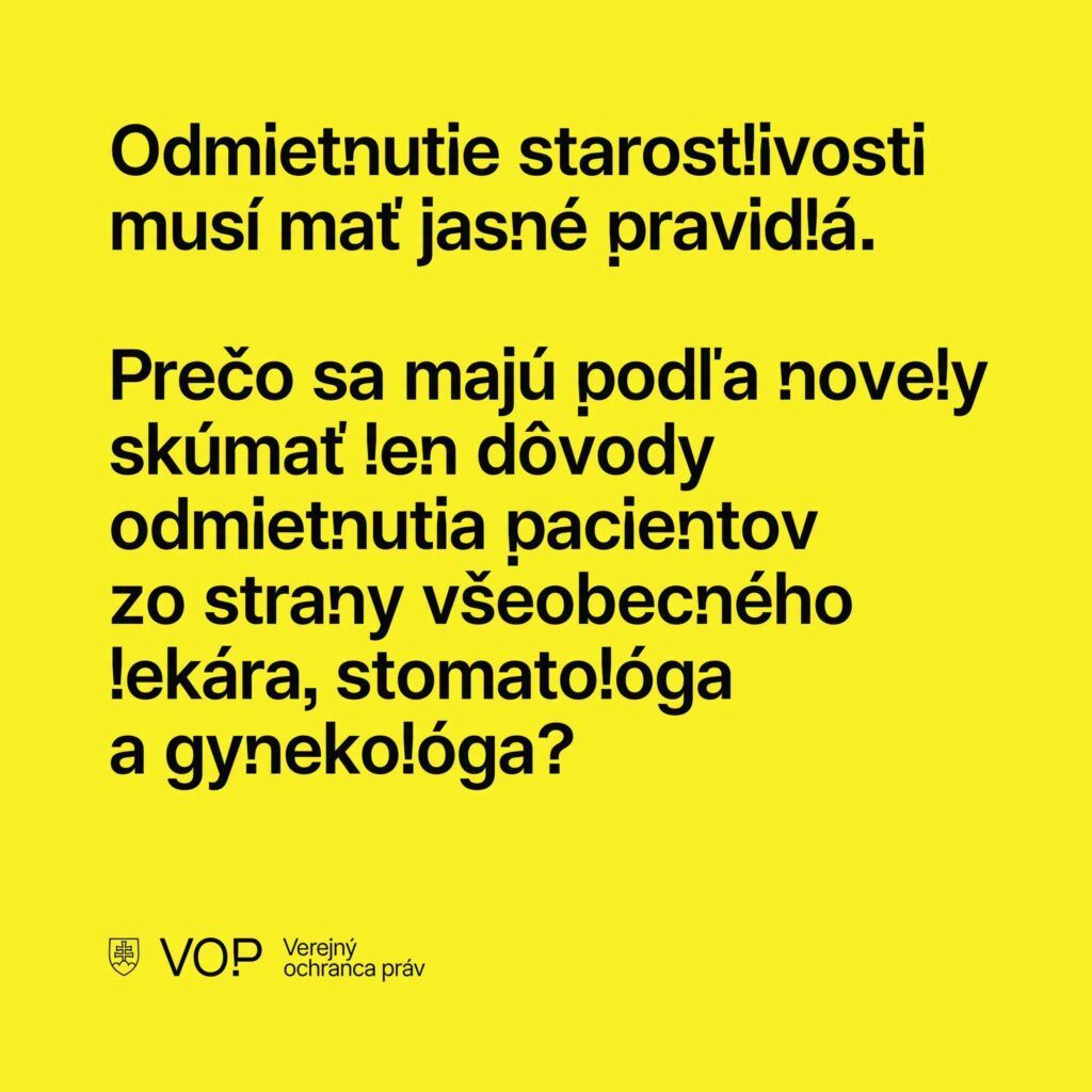 Odmietnutie starostlivosti musí mať jasné pravidlá. Prečo sa majú podľa novely skúmať len dôvody odmietnutia pacientov zo strany všeobecného lekára, stomatológa a gynekológa?