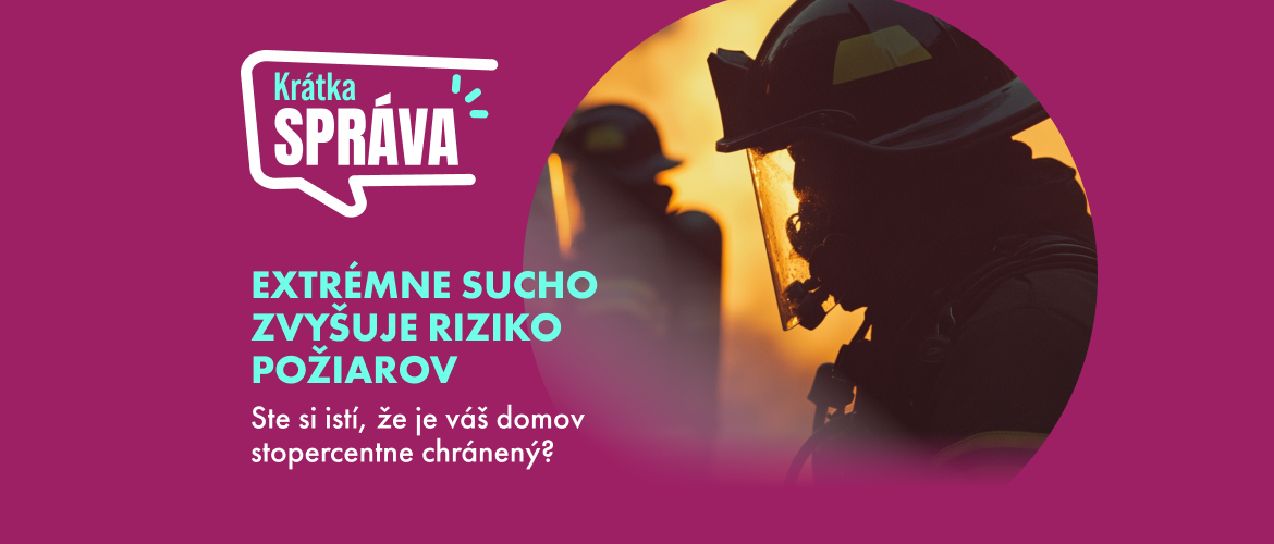 Krátka správa: Extrémne sucho zvyšuje riziko požiarov