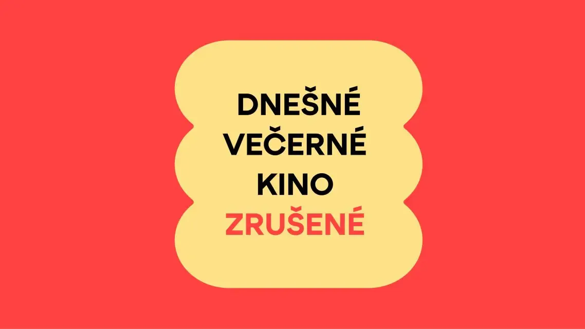 Dnešné večerné kino na Račianskom mýte rušíme