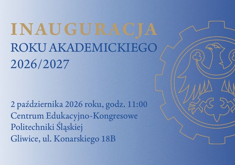 Uroczysta inauguracja roku akademickiego 2026/2027 na Politechnice Śląskiej