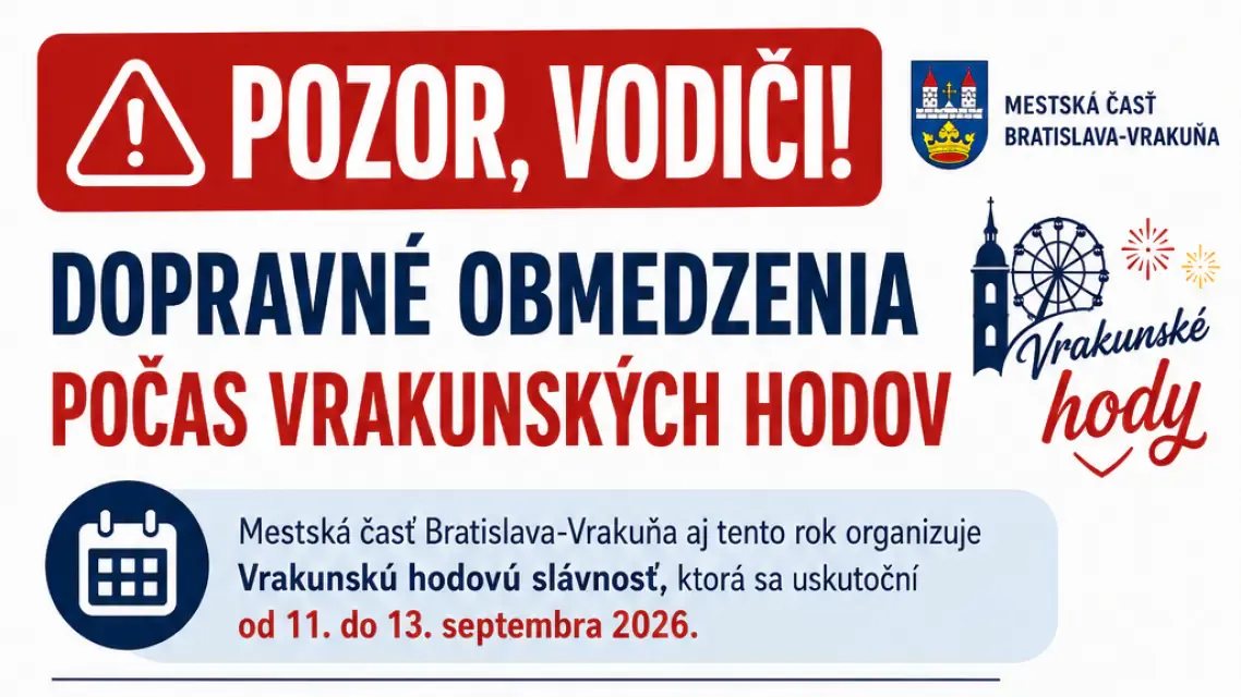 Pozor, vodiči! Dopravné obmedzenia počas Vrakunských hodov