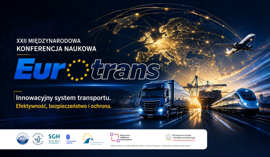Zbliża się XXII Międzynarodowa Konferencja Naukowa EURO-TRANS 2026