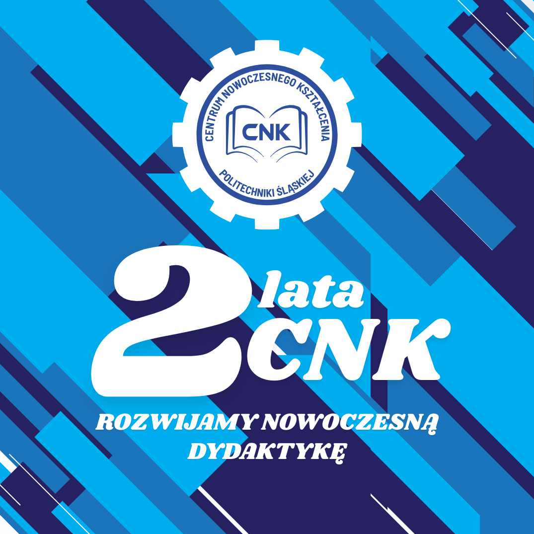 Dwa lata CNK - nowoczesna dydaktyka w praktyce