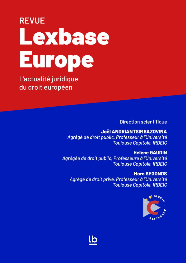 L'IRDEIC lance Lexbase Europe, une nouvelle revue numérique consacrée à l'actualité du droit européen