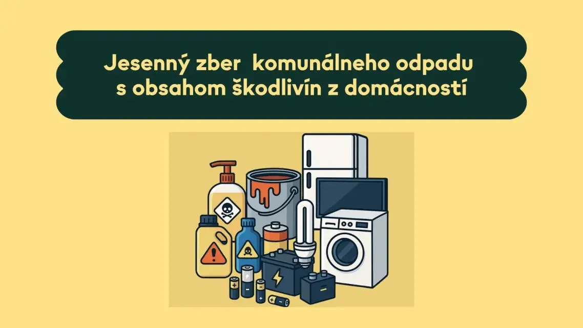 Jesenný zber komunálneho odpadu s obsahom škodlivín z domácností