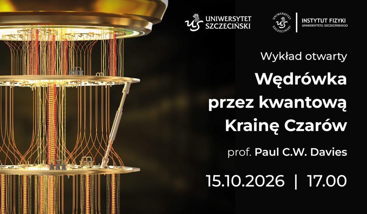 Zaproszenie na wykład wybitnego fizyka kwantowego i kosmologa Paula C.W. Daviesa