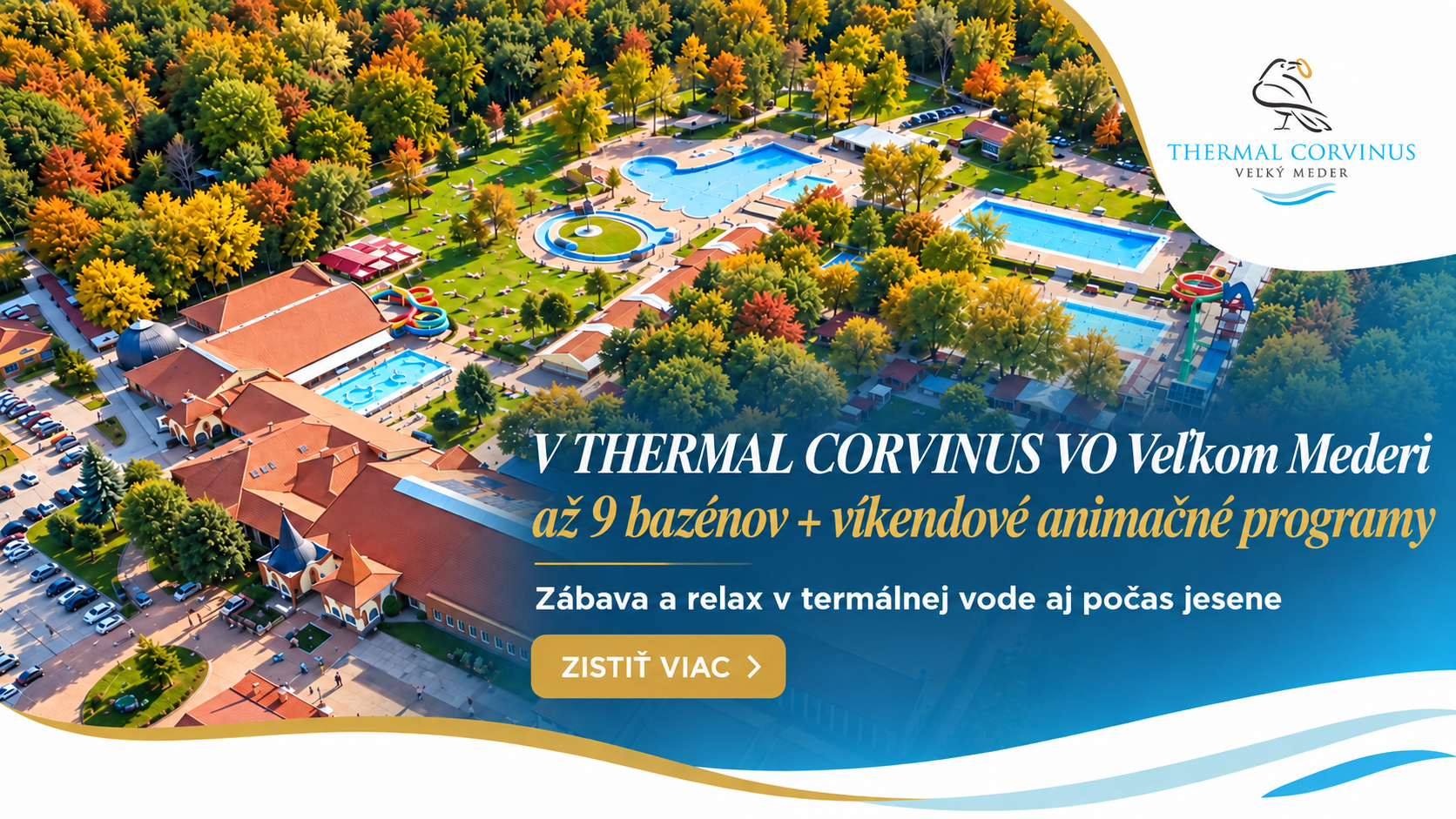 Tento týždeň v THERMAL CORVINUS: Stále až 9 bazénov ale aj víkendové animačné programy