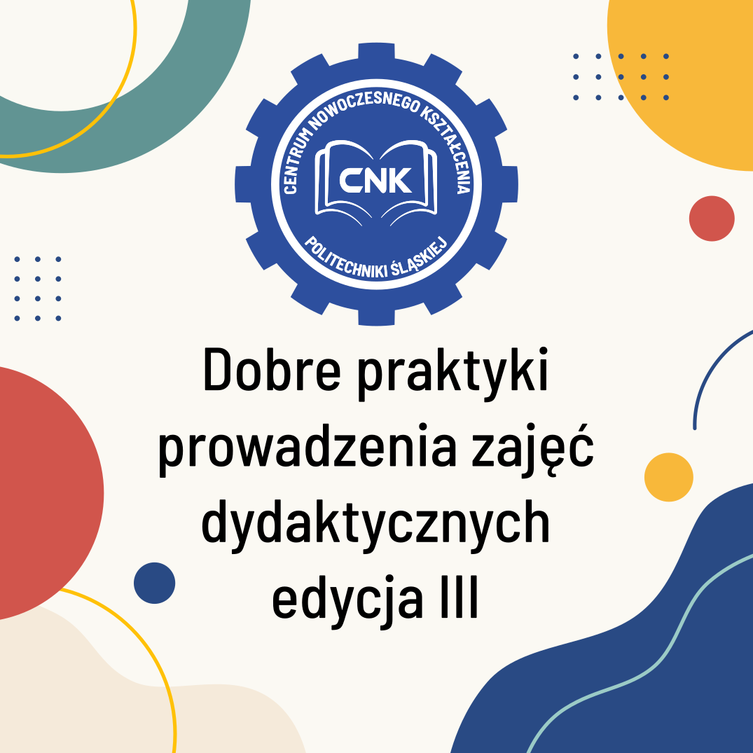 III edycja kursu „Dobre praktyki prowadzenia zajęć dydaktycznych” Czego możesz się spodziewać?