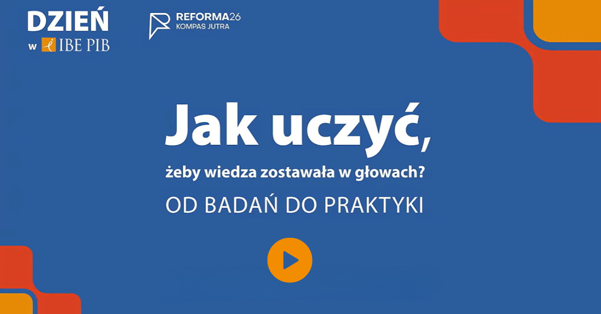 Dobry podręcznik, mity edukacyjne i strategie dla najmłodszych. Obejrzyj wystąpienia z "Dnia w IBE PIB"