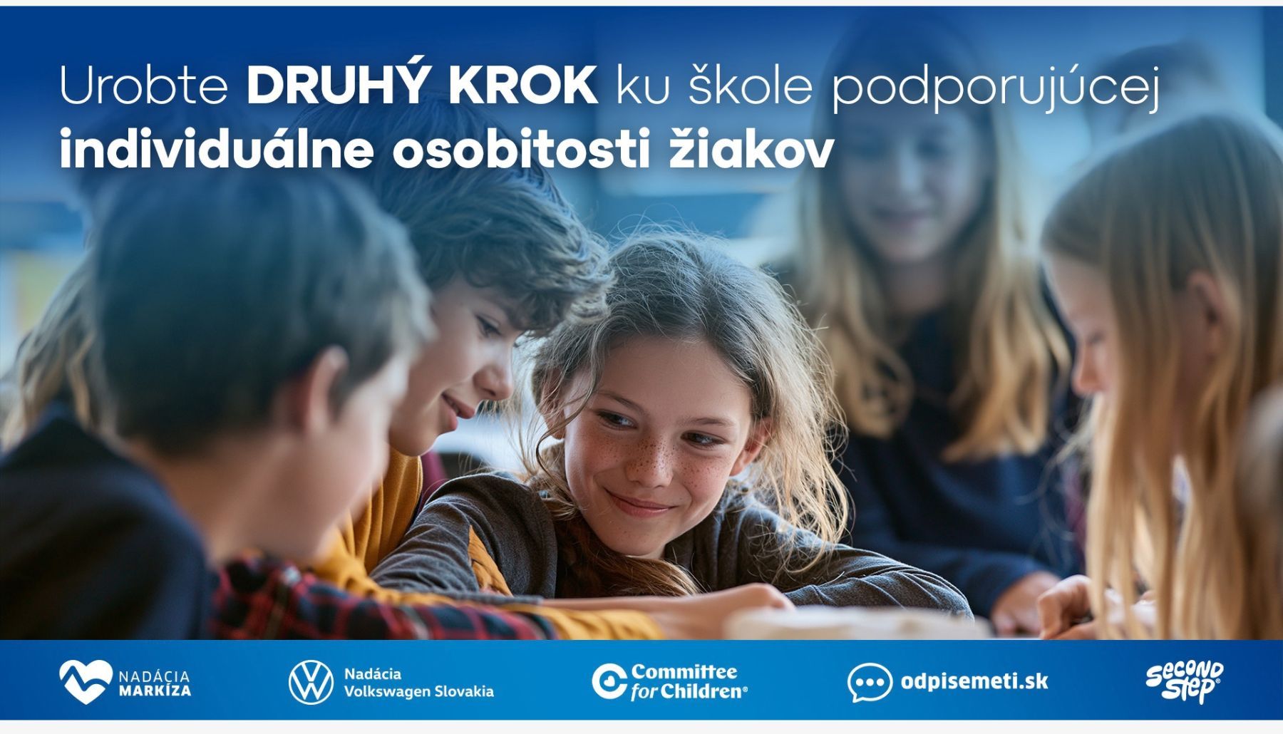 Urobte DRUHÝ KROK ku škole podporujúcej individuálne osobitosti žiakov