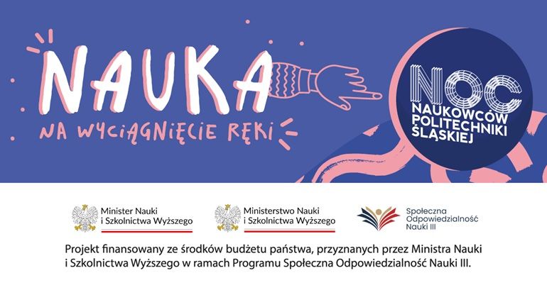 Noc Naukowców Politechniki Śląskiej już w sobotę